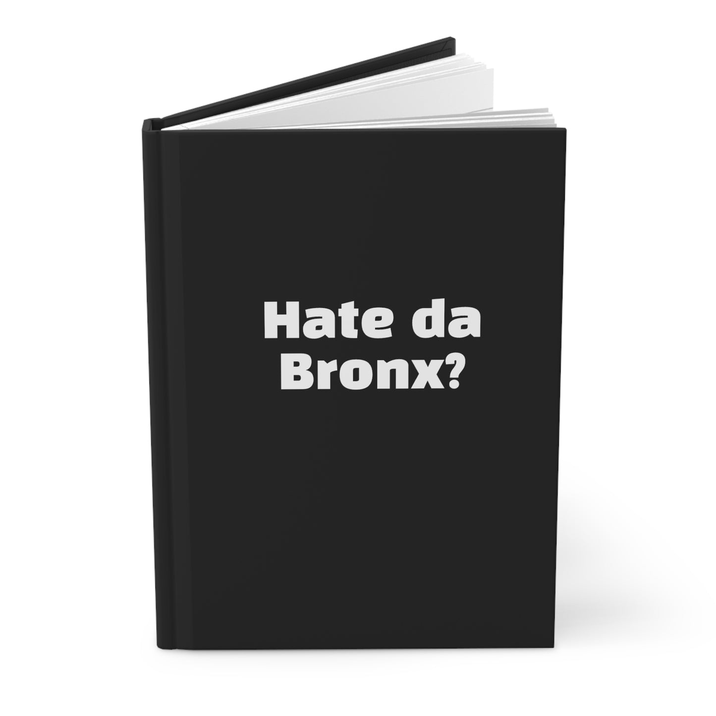 Hate da Bronx? Hardcover Journal Matte