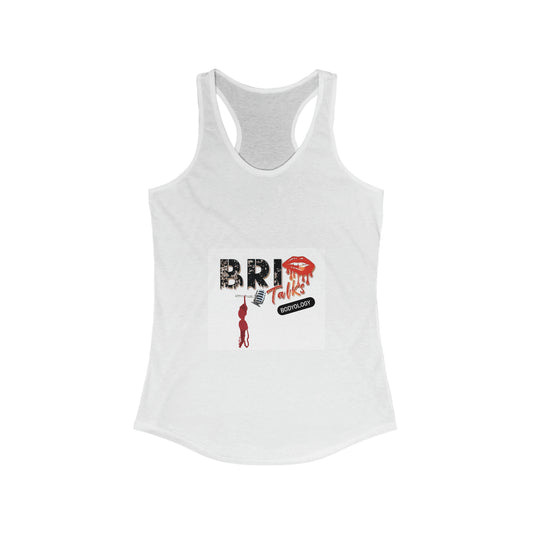 Bri Talks Women's Ideal Racerback Tank